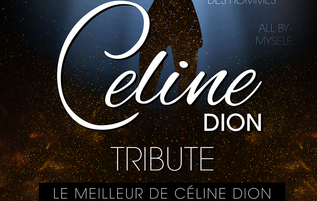 Tribute de Céline Dion Le Mag